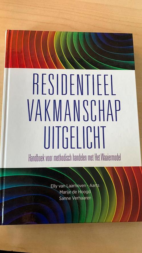 Sanne Verhaaren - Residentieel Vakmanschap Uitgelicht, Boeken, Psychologie, Zo goed als nieuw, Ophalen of Verzenden