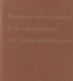 Zinne- en minnebeelden in de schilderkunst van de 17e eeuw, Boeken, Kunst en Cultuur | Beeldend, Ophalen of Verzenden, Eddy de Jongh