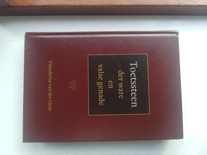 Toetssteen der ware en valse genade - Th. van der Groe, Boeken, Godsdienst en Theologie, Gelezen, Christendom | Protestants, Ophalen of Verzenden