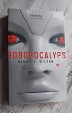 Robopocalypse - Daniel H. Wilson, Ophalen of Verzenden, Daniel H. Wilson
