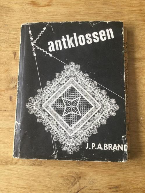 Kantklossen - J.P.A. Brand, Hobby en Vrije tijd, Kantklossen, Gebruikt, Boek of Tijdschrift, Ophalen of Verzenden