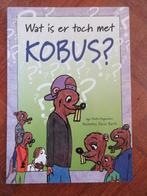 Wat is er toch met Kobus ( autisme ) boek + picto magneten, Ophalen of Verzenden, Gelezen, Fictie algemeen