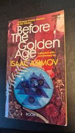 Before the Golden Age - Isaac Asimov, Boeken, Ophalen of Verzenden, Gelezen, Isaac Asimov