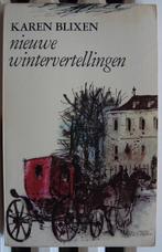 Nieuwe wintervertellingen - Karen Blixen, Europa overig, Ophalen of Verzenden, Zo goed als nieuw, Karen Blixen
