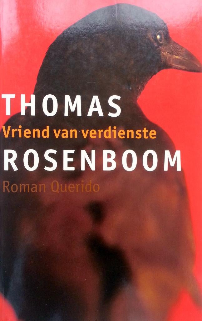 Thomas Rosenboom - Vriend van verdienste (Ex.1), Ophalen of Verzenden, Gelezen, Nederland