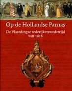 B. Ramakers: Op de Hollandse Parnas. Vlaardingse rederijkers, Ophalen of Verzenden, 17e en 18e eeuw, Nieuw