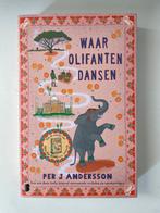 Waar olifanten dansen - Per J Andersson, Ophalen of Verzenden, Zo goed als nieuw