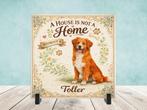 A House is not a Home Without a Toller - Tegel, Verzenden, Nieuw