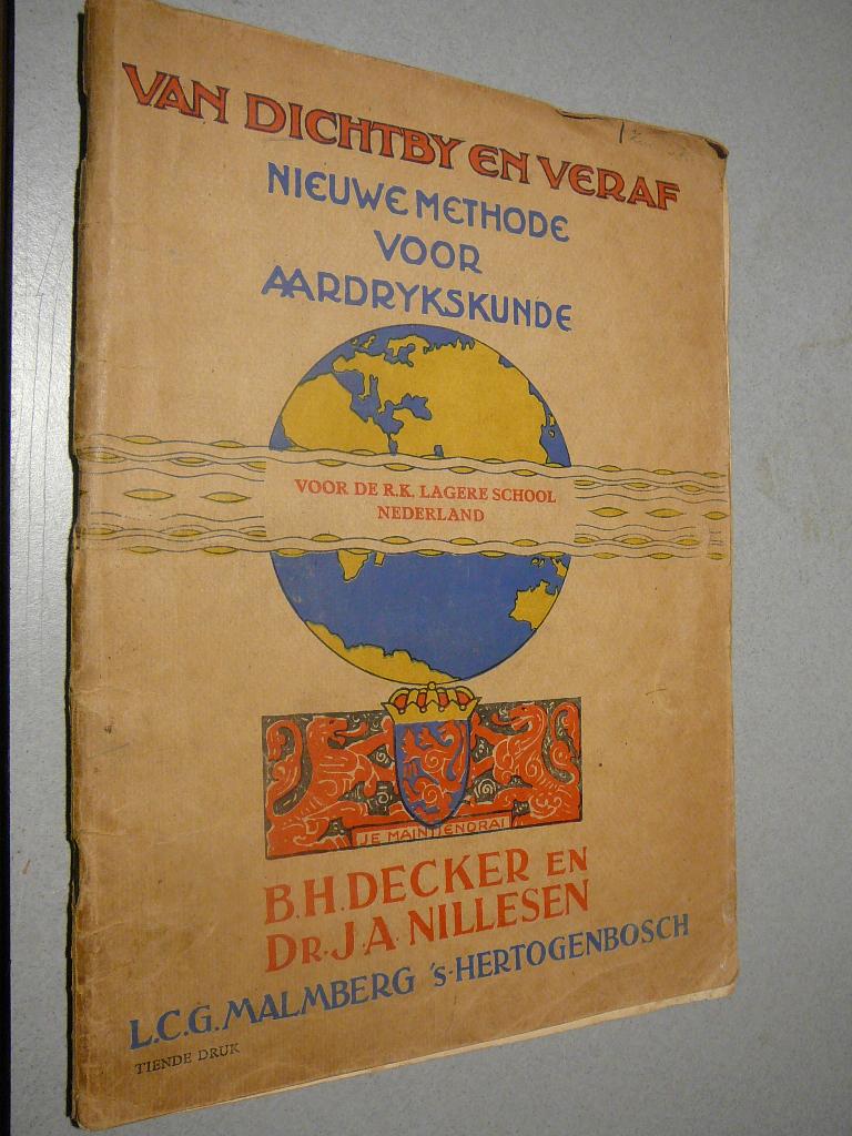 van dichtbij en veraf, B.H.Decker en Dr.J.A.Nillesen(aardrk), Ophalen of Verzenden