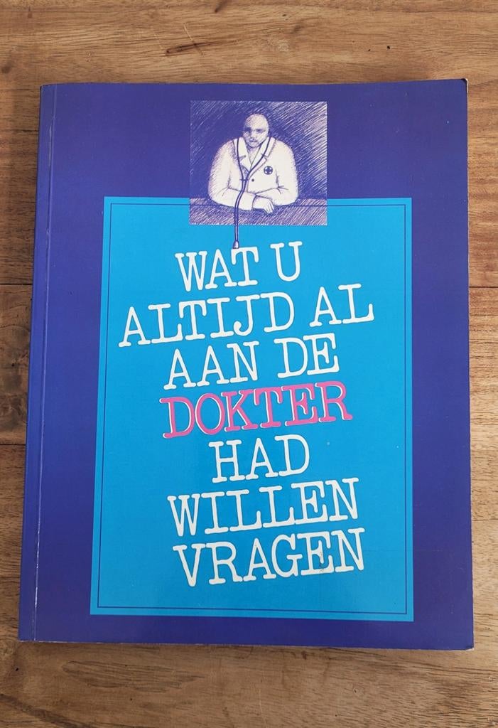 Boek: Wat u altijd al aan de dokter had willen vragen, Boeken, Ophalen, Zo goed als nieuw