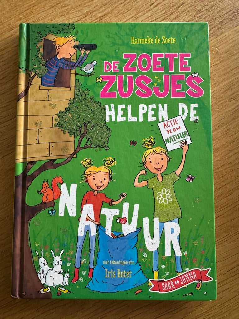 De Zoete Zusjes helpen de natuur - Hanneke de Zoete, Ophalen of Verzenden