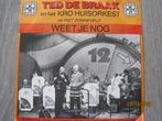 Ted de Braak  - Weet je nog, 7 inch, Single, Ophalen of Verzenden, Zo goed als nieuw