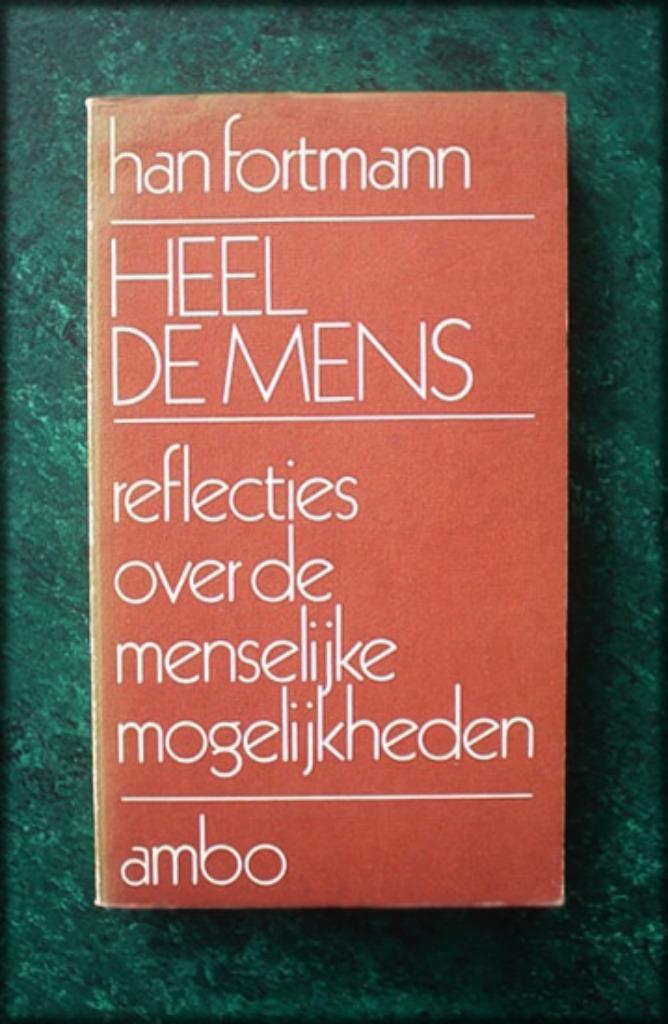 HAN FORTMAN-Heel De Mens reflecties over de menselijke mogel, Boeken, Godsdienst en Theologie, Zo goed als nieuw, Verzenden