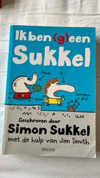 Ik ben (g)een Sukkel - Simon Sukkel, Ophalen of Verzenden, Zo goed als nieuw, Simon Sukkel, Fictie algemeen