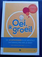 Oei, ik groei!  69ste druk. 2016, Ophalen of Verzenden, Zo goed als nieuw, Opvoeding tot 6 jaar