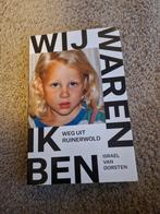 Wij waren ik ben Ruinerwold, Ophalen, Zo goed als nieuw