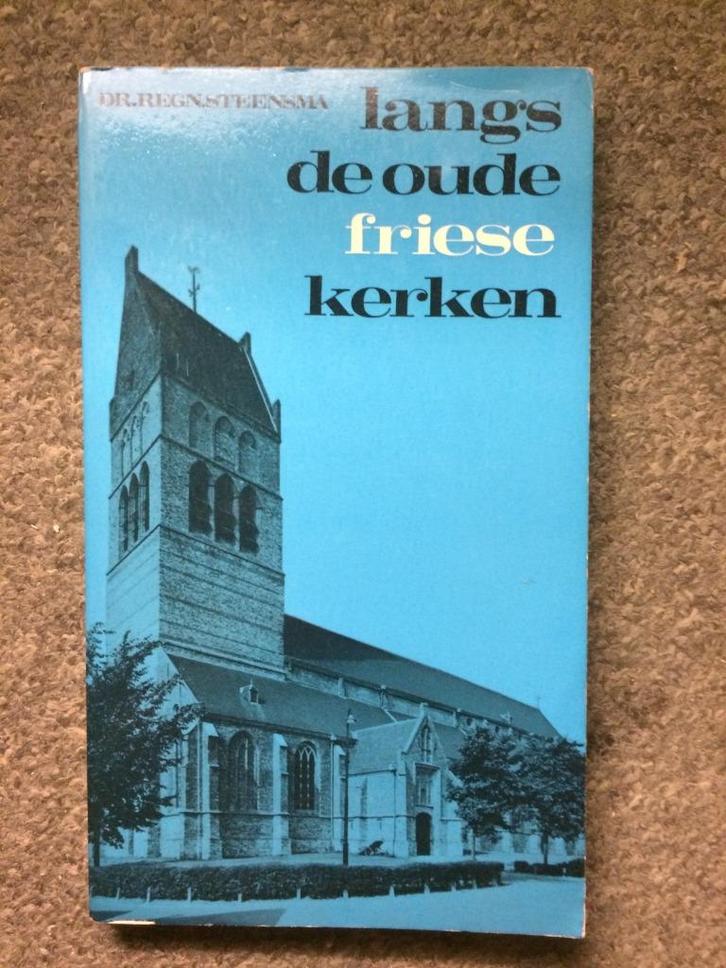 Langs de oude Friese Kerken ; door Dr. Regn. Steensma, Boeken, Geschiedenis | Stad en Regio, Gelezen, Ophalen of Verzenden
