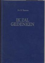 Ik zal gedenken Ds. E. Venema, Boeken, Godsdienst en Theologie, Ophalen of Verzenden, Zo goed als nieuw, Ds. E. Venema, Christendom | Protestants