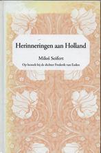 Herinneringen aan Holland  (Frederik van Eeden), Boeken, Ophalen of Verzenden, Nederland, Milo Seifert, Zo goed als nieuw