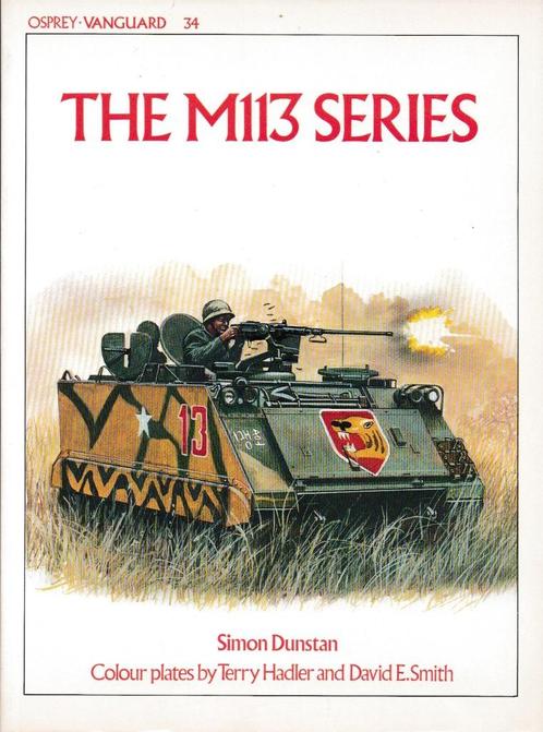 The M113 Series, Boeken, Oorlog en Militair, Gelezen, Landmacht, 1945 tot heden, Ophalen of Verzenden