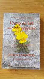 Esther Jerry Hicks Vraag en het wordt gegeven, Spiritualiteit algemeen, Overige typen, Nieuw, Ophalen of Verzenden