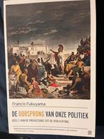 De Oorsprong van Onze Politiek - Fukuyama, Rechthoekig Staand, A4 of kleiner, Ophalen of Verzenden, Zo goed als nieuw