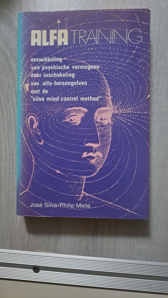 Alfa Training - Silva Mind Control, Boeken, Esoterie en Spiritualiteit, Gelezen, Achtergrond en Informatie, Spiritualiteit algemeen