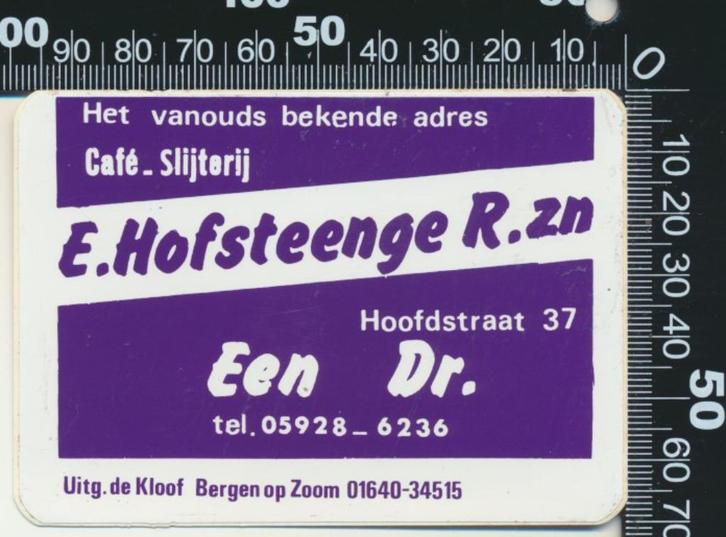 Sticker: Cafe Slijterij Hofsteenge - Een, Verzamelen, Stickers, Zo goed als nieuw, Bedrijf of Vereniging, Ophalen of Verzenden