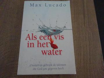 MAX LUCADO - ALS EEN VIS IN HET WATER beschikbaar voor biedingen