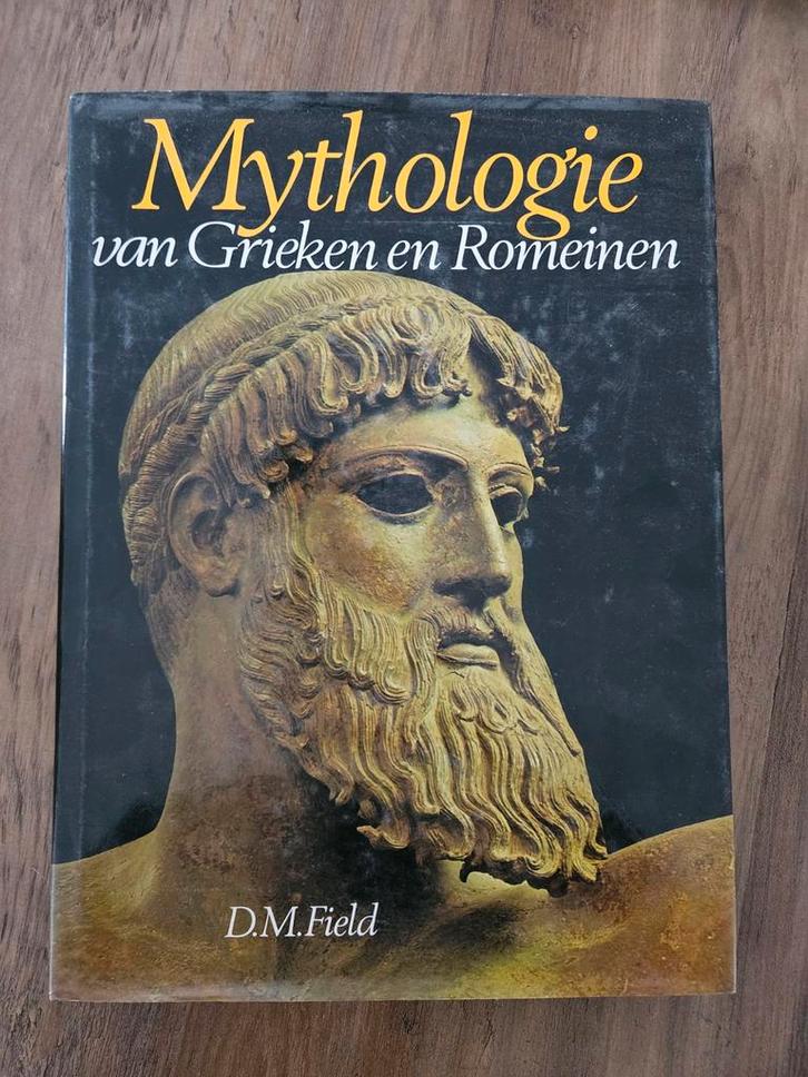 Mythologie van Grieken en Romeinen - D.M. Field, Boeken, Godsdienst en Theologie, Gelezen, Ophalen of Verzenden