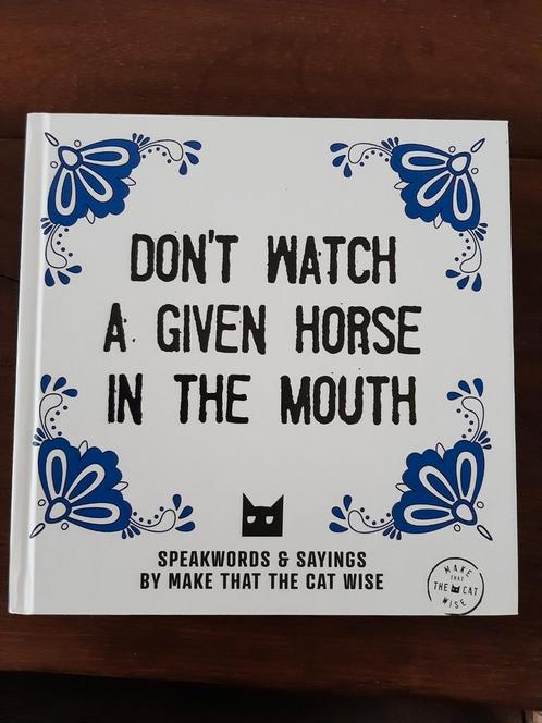 Don't watch a given horse in the mouth, Boeken, Overige Boeken, Nieuw, Ophalen of Verzenden