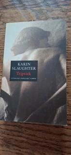 Triptiek - Karin Slaughter, Ophalen of Verzenden, Gelezen, Karin Slaughter, Nederland