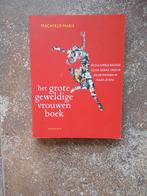 Machteld Maris - Het grote geweldige vrouwen boek, Boeken, Politiek en Maatschappij, Wereld, Maatschappij en Samenleving, Ophalen of Verzenden