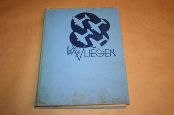 Boek: Wij Vliegen - Maree, Geerligs - 1936 beschikbaar voor biedingen