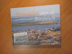 Drimmelen aan de Biesbosch van verleden tot heden, Boeken, Ophalen of Verzenden, Zo goed als nieuw