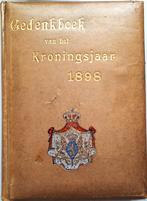 Gedenkboek van het  kroningsjaar 1898, Boeken, Verzenden, Zo goed als nieuw, Politiek en Staatkunde, Nederland