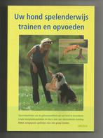 Uw hond spelenderwijs trainen en opvoeden - Petra Führmann, Boeken, Ophalen of Verzenden, Nieuw, Honden