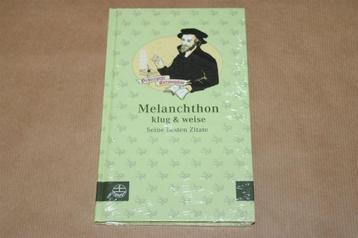 Melanchthon slim & wijs zijn beste citaten. Nieuw. beschikbaar voor biedingen