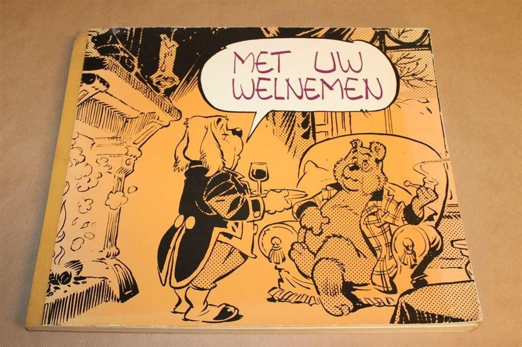 Met uw welnemen - Marten Toonder - Grote uitgave, Eén stripboek, Ophalen of Verzenden, Zo goed als nieuw