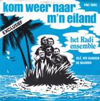 Radi Ensemble - Kom weer naar m'n eiland, Overige formaten, Levenslied of Smartlap, Ophalen of Verzenden, Zo goed als nieuw