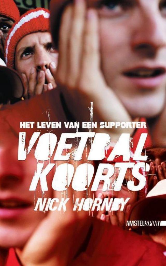 Nick Hornby - Voetbalkoorts ( incl.verz.kosten ), Boeken, Sportboeken, Zo goed als nieuw, Balsport, Verzenden