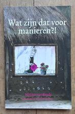 boek Wat zijn dat voor manieren van Mirjam van Roode, Ophalen of Verzenden, Zo goed als nieuw