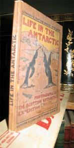 Gowans & Gray [publishers] - Life in the Antartic (1907), Ophalen of Verzenden