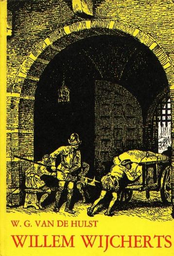 Willem Wijcherts - W.G. van der Hulst  De driftige Willem Wi beschikbaar voor biedingen