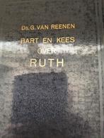 Bart en Kees over Ruth. Ds G van Reenen, Boeken, Ophalen of Verzenden, Zo goed als nieuw, Ds G van Reenen, Christendom | Protestants