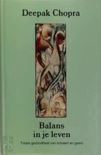 Deepak Chopra Balans in je leven, Boeken, Ophalen of Verzenden, Zo goed als nieuw, Spiritualiteit algemeen, Overige typen
