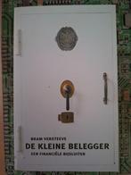 Beleggen. De kleine belegger . Bram Versteeve, Boeken, Ophalen, Zo goed als nieuw, Geld en Beleggen, B. Versteeve