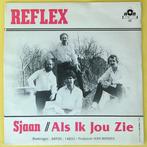 REFLEX - Sjaan / Als Ik Jou Zie PS 45, 7 inch, Single, Ophalen of Verzenden, Zo goed als nieuw