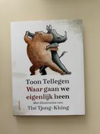 Toon Tellegen - Waar gaan we eigenlijk heen NIEUW, Ophalen of Verzenden, Nieuw, Toon Tellegen, Nederland