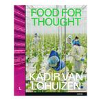 Kadir van Lohuizen - Food for Thought, Boeken, Ophalen of Verzenden, Nieuw, Fotografen